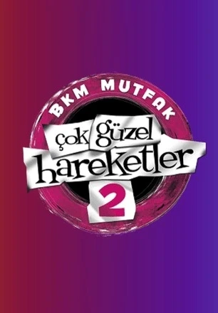 Çok Güzel Hareketler 2 