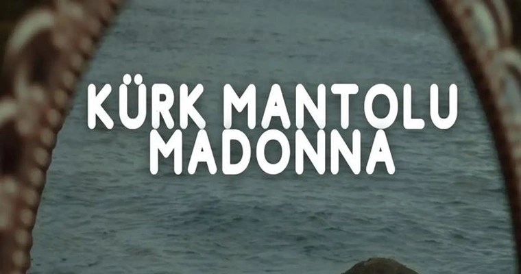 Kürk Mantolu Madonna