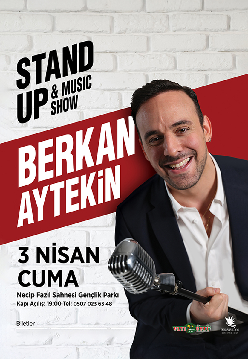 Berkan Aytekin Stand up & Music Show