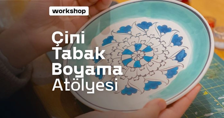 20 Nisan | Türk Çini Resim Sanatı Atölyesi