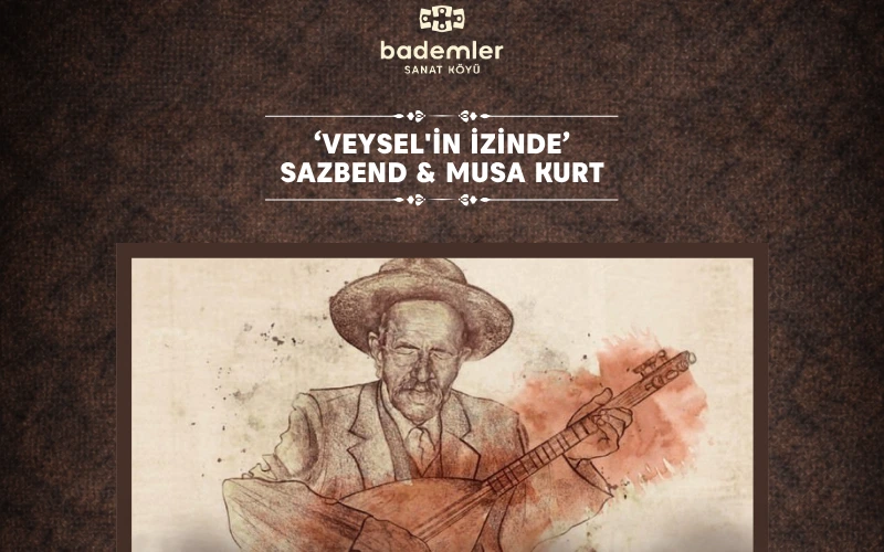 "Veysel'in İzinde" Sazbend & Musa Kurt