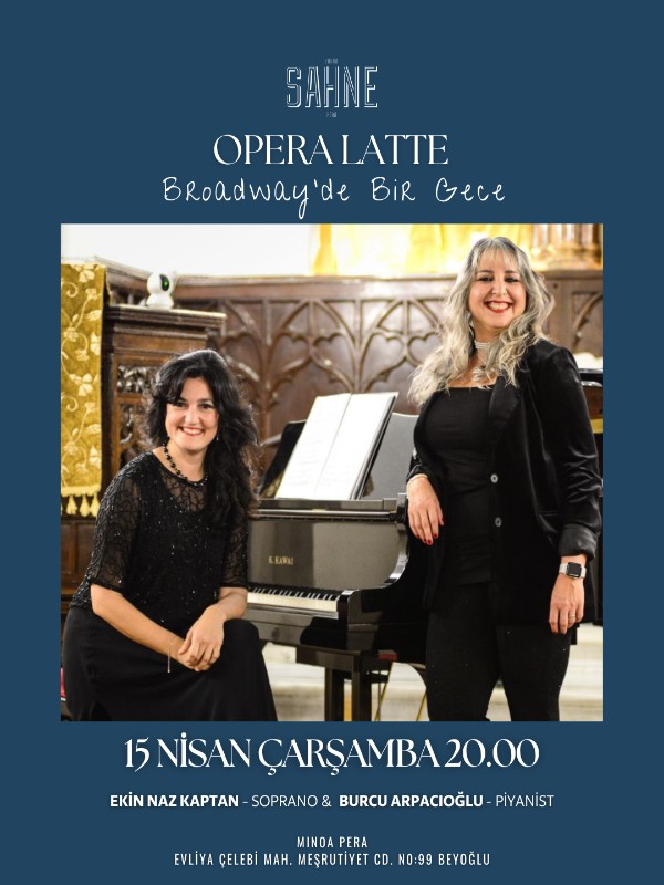 Opera Latte - Broadway'de Bir Gece
