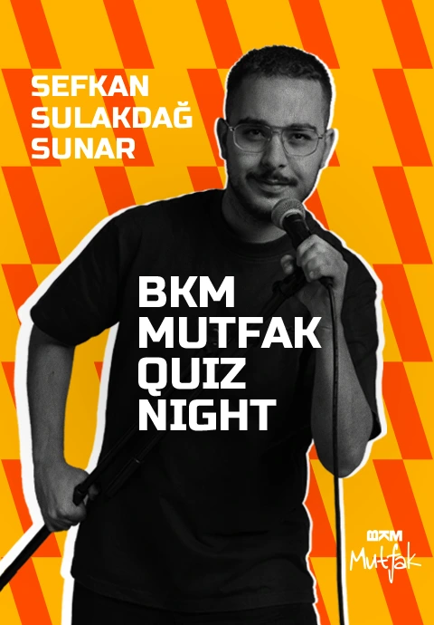 BKM Mutfak Quiz Night - Sefkan Sulakdağ Sunar