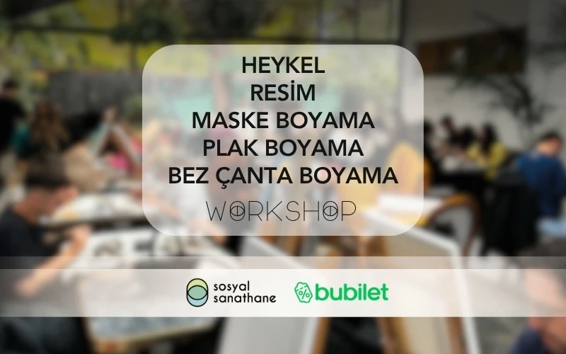 Workshop: Sosyal Sanathane Bodrum| Etkinlik Takvimi