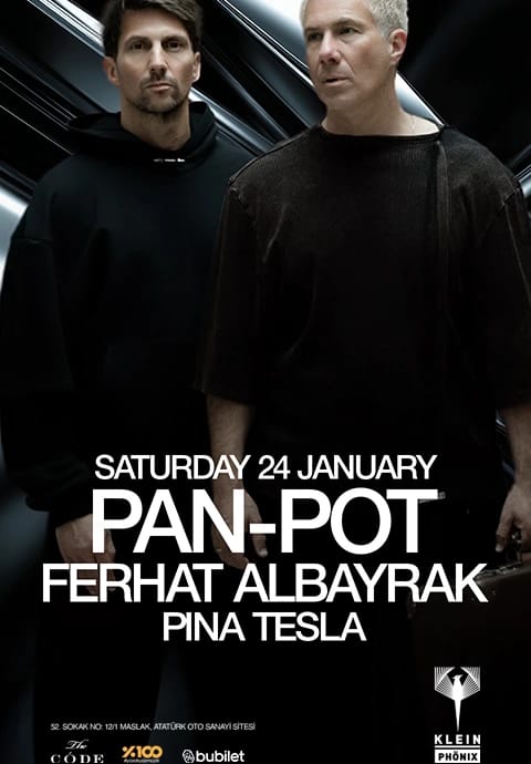 Pan-Pot + Ferhat Albayrak + Pina Tesla | Klein Phönix