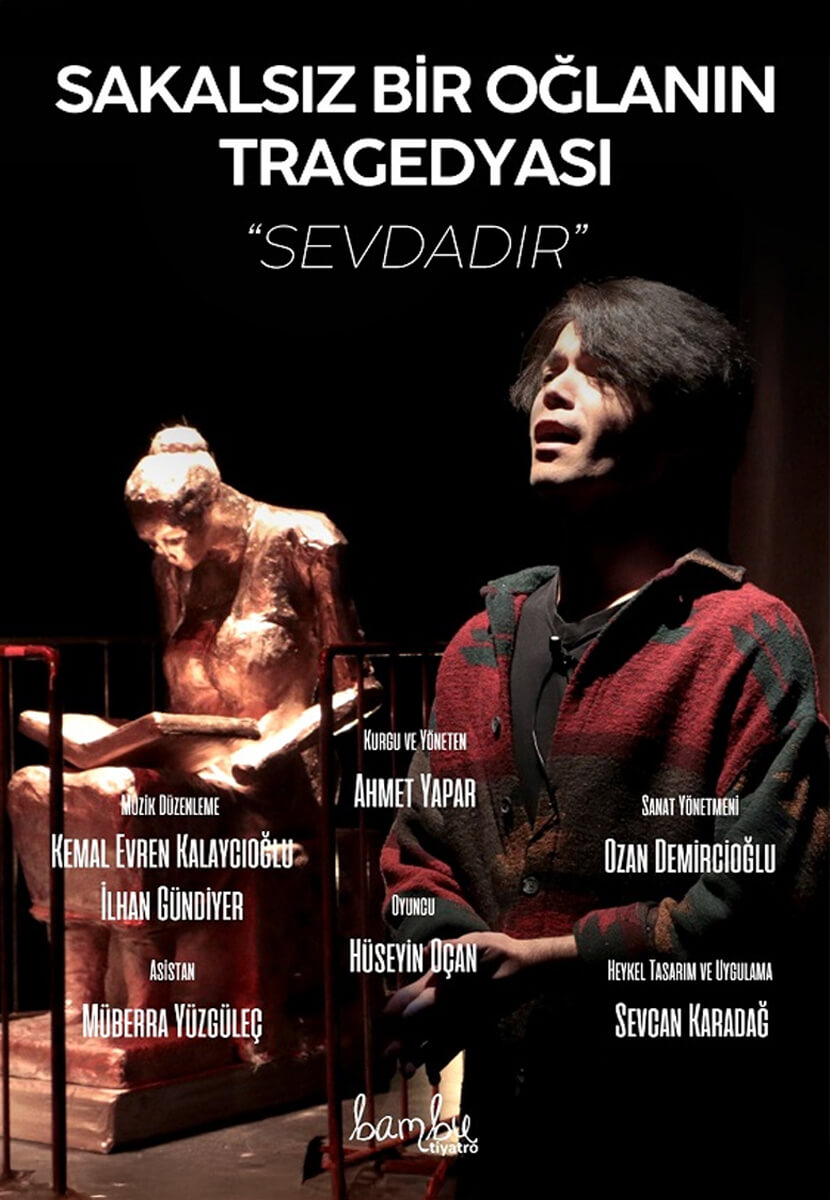 Sakalsız Bir Oğlanın Tragedyası: Sevdadır