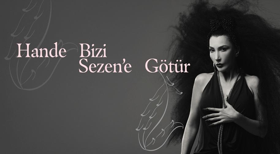 Hande Bizi Sezen'e Götür