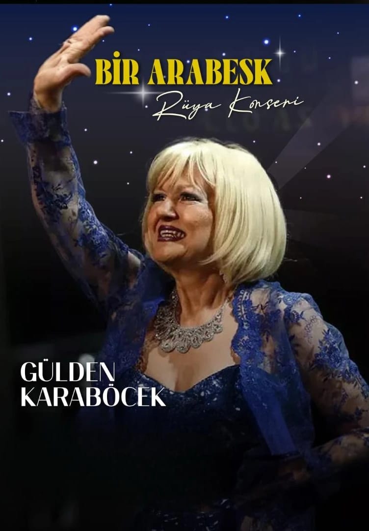 Gülden Karaböcek - Bir Arabesk Rüya Konseri