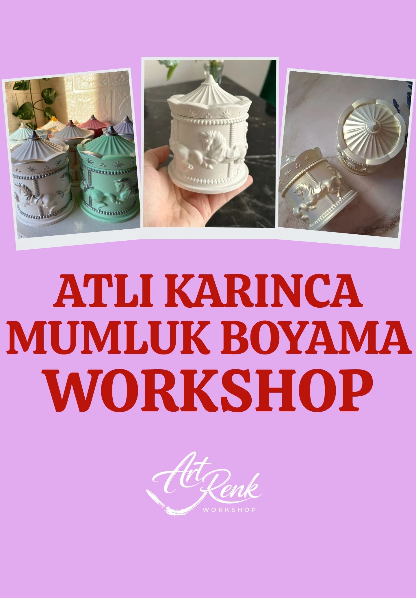 Workshop: Atlı Karınca Mumluk Boyama