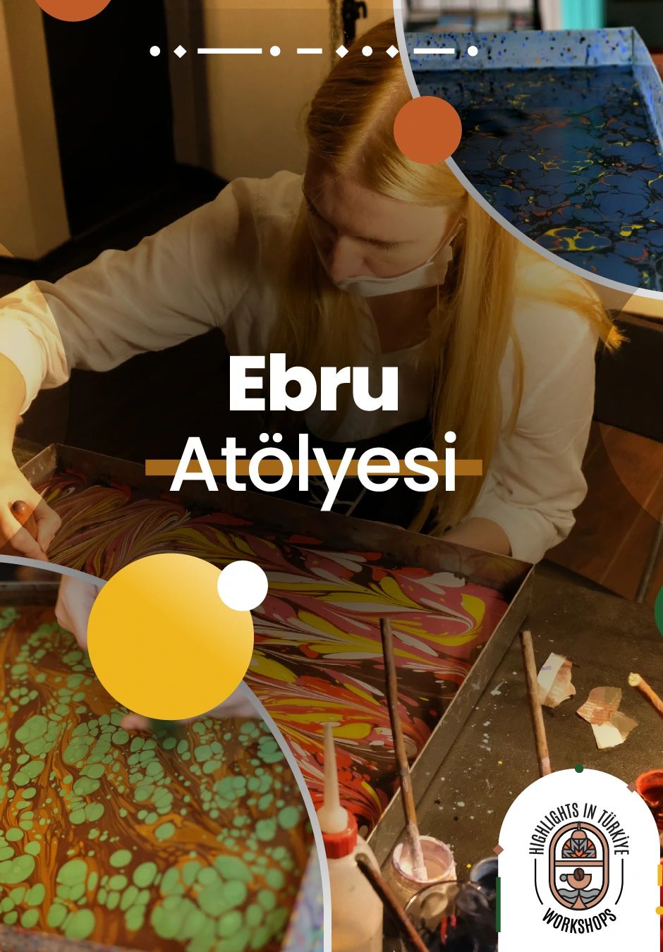Highlights in Türkiye Workshop | Ebru Atölyesi