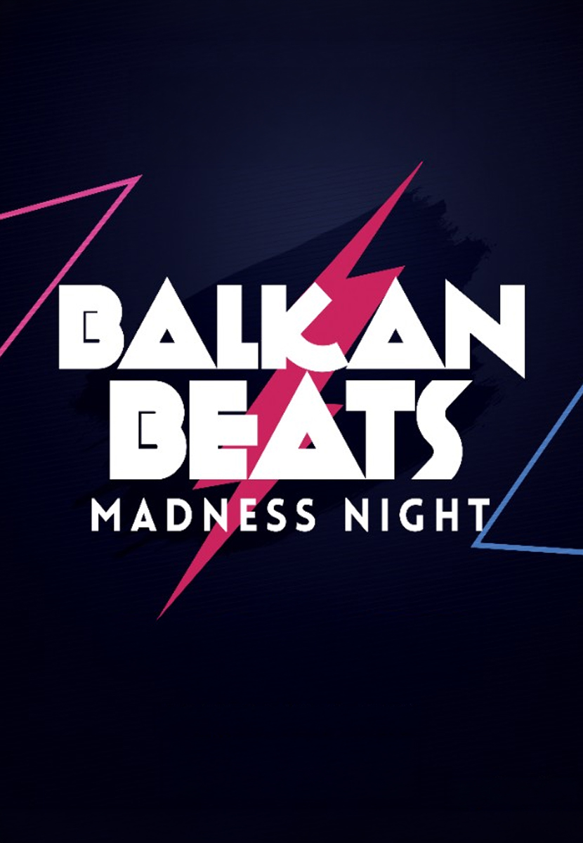 Balkan Beats Madness Night