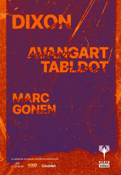 Dixon + Avangart Tabldot + Marc Gonen | Klein Phönix