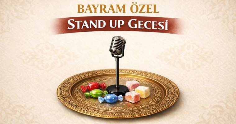 Bayram Özel Stand up Gecesi
