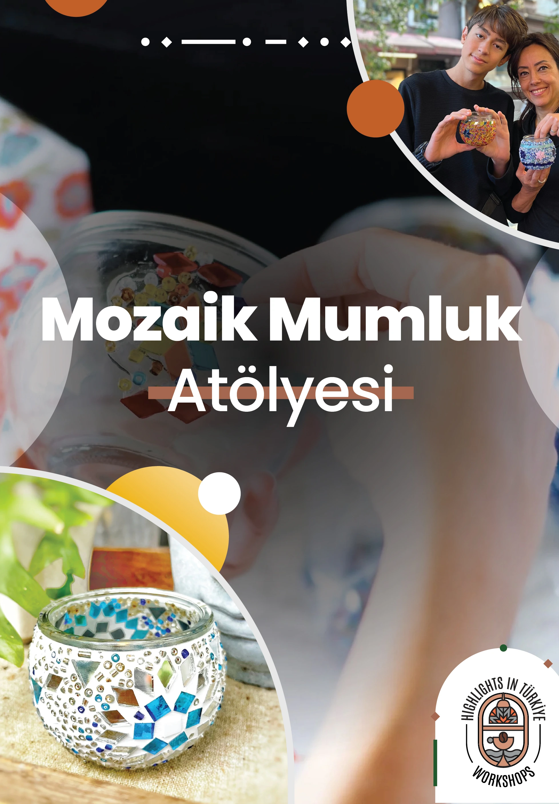 Highlights in Türkiye Workshop | Mozaik Mumluk Atölyesi