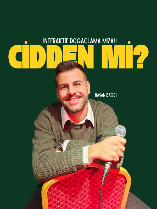 Cidden mi ? - İnteraktif Doğaçlama Mizah - Hasan Bağcı