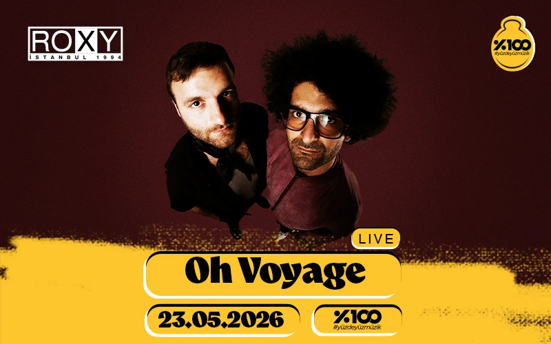 %100 Müzik Katkılarıyla: Oh Voyage