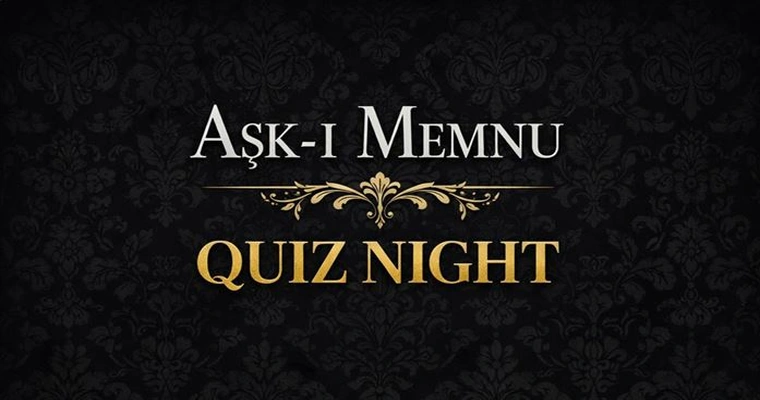 Quizz Night - Aşk-ı Memnu
