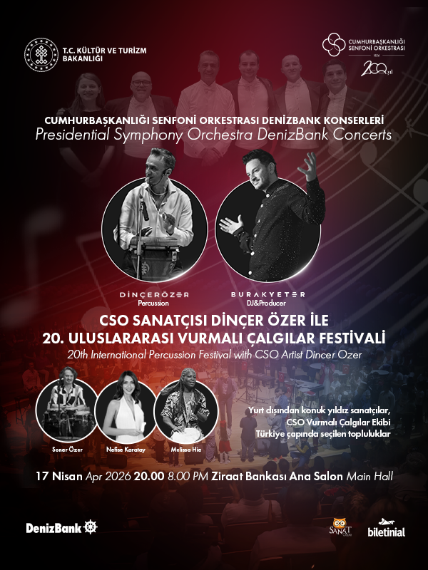 Cumhurbaşkanlığı Senfoni Orkestrası Denizbank Konserleri CSO Sanatçısı Dinçer Özer İle 20. Uluslararası Vurmalı Çalgılar Festivali