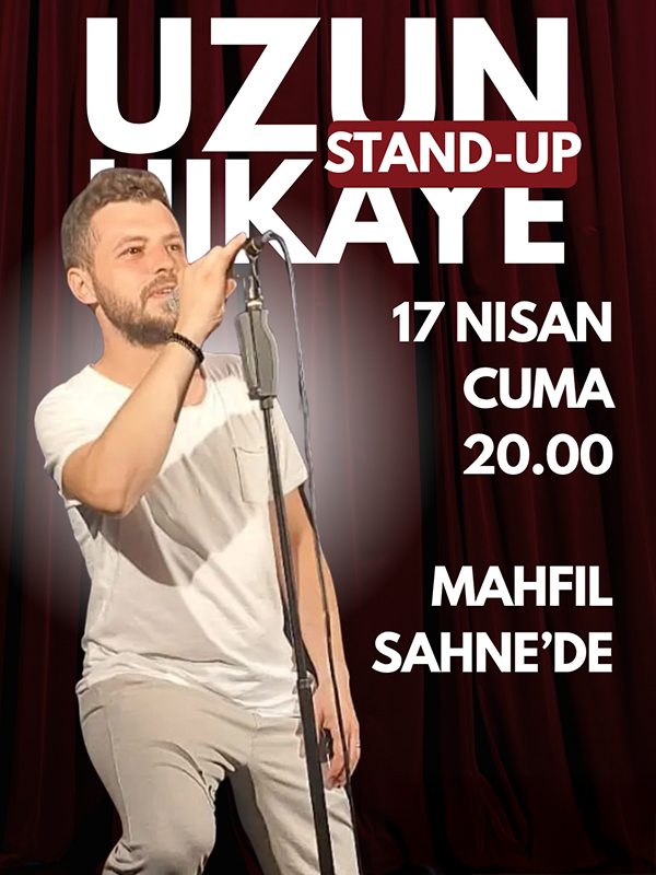 Uzun Hikaye - Standup Komedi