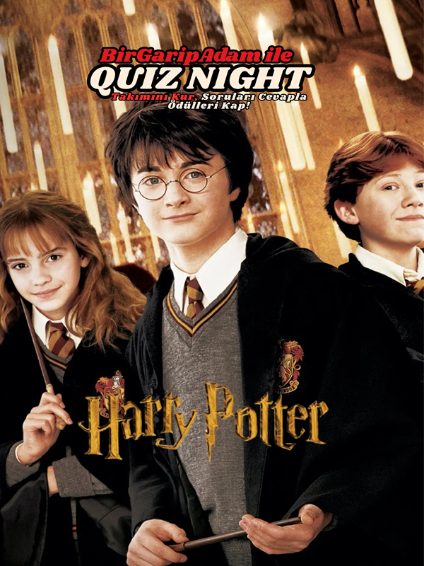 Bir Garip Adam İle Quiz Night - Harry Potter (Azkaban Tutsağı ve Ateş Kadehi)
