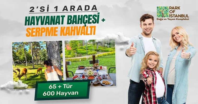 Park Of İstanbul Hayvanat Bahçesi + Serpme Kahvaltı