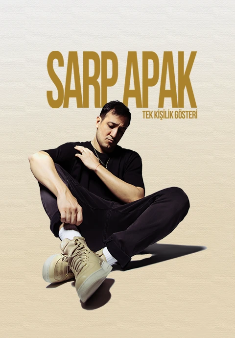 Sarp Apak - Tek Kişilik Gösteri