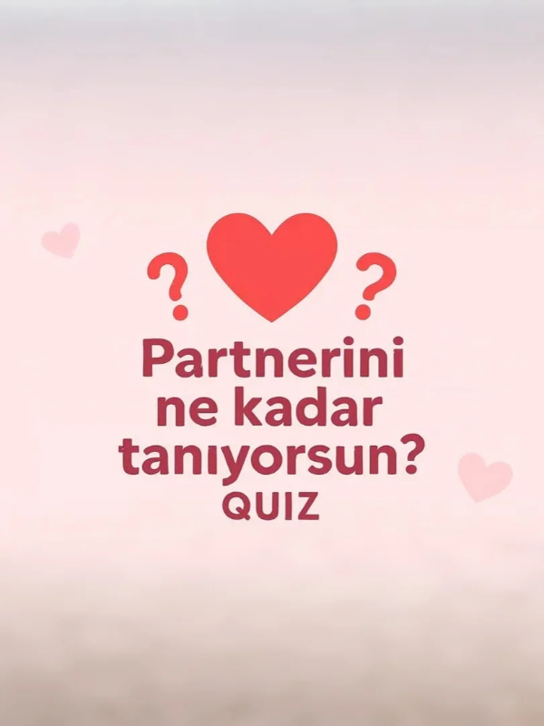 Partnerini Ne Kadar Tanıyorsun? Quiz Night