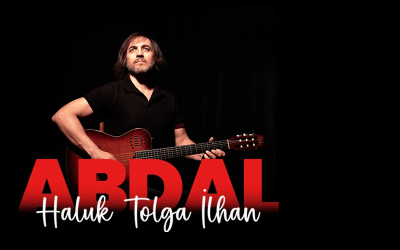 Abdal Haluk Tolga İlhan Halk Müziği Konserleri  - Anadolu Turnesi
