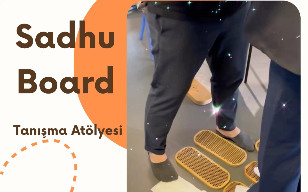 Sadhu Board Tanışma Workshop