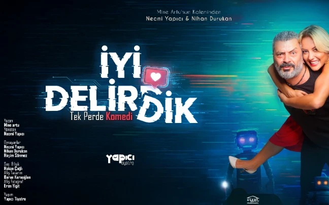 İyi Delirdik Tiyatro Oyunu