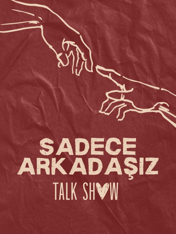 Sadece Arkadaşız Talk Show