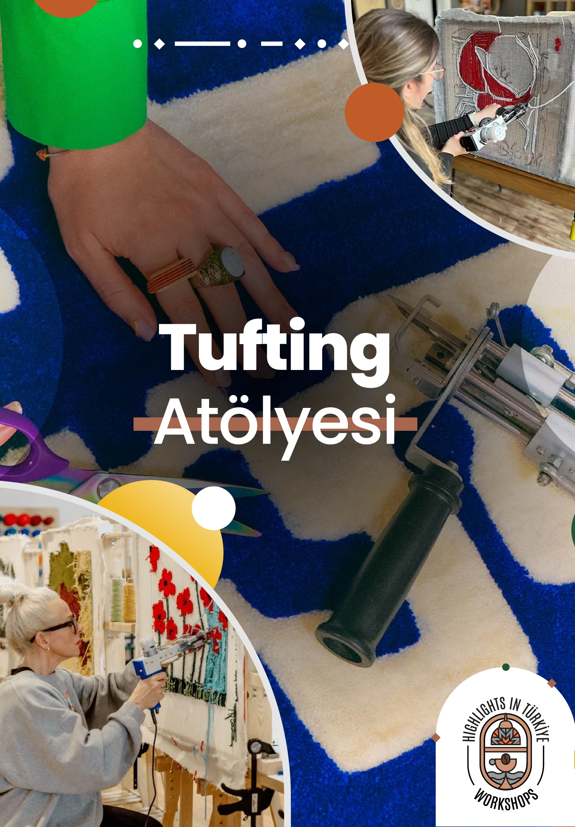 Highlights in Türkiye Workshop | Tufting Atölyesi