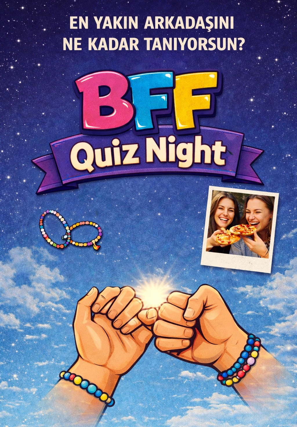 BFF Quiz: En Yakın Arkadaşını Ne Kadar Tanıyorsun?