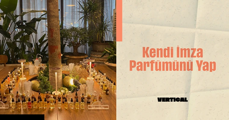 Kendi İmza Parfümünü Yap Atölyesi