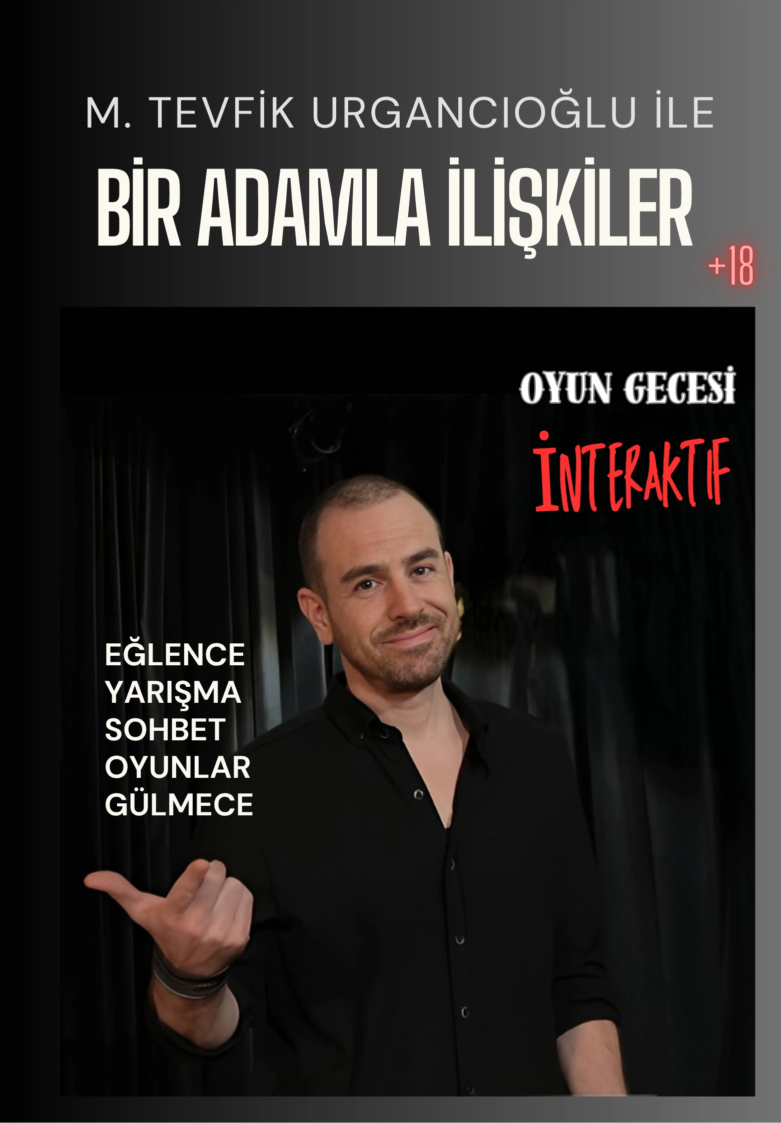 Bir Adamla İlişkiler İnteraktif Game Show Bostanlı