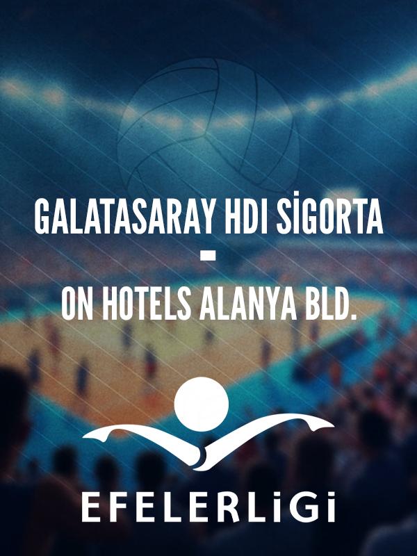 Galatasaray HDI SİGORTA - ON HOTELS Alanya Bld.