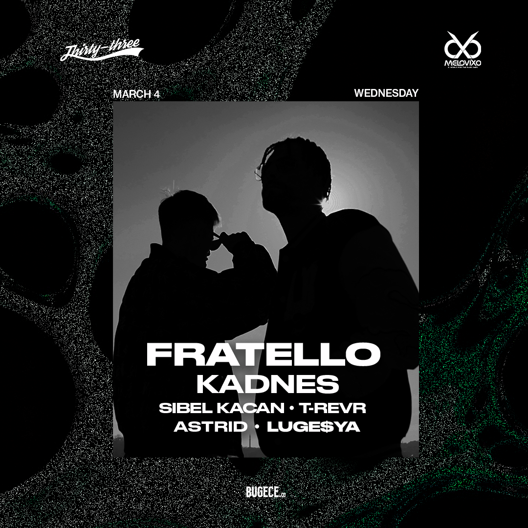 Thirty Three x Melovixo | Fratello
