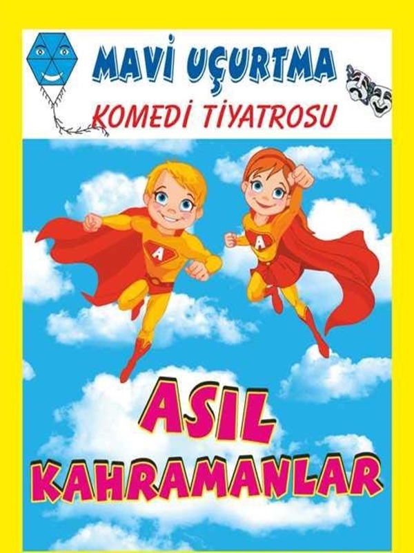 Asıl Kahramanlar