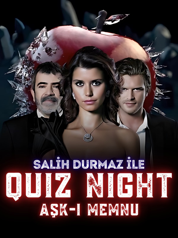 Quiz Night - Aşk-ı Memnu