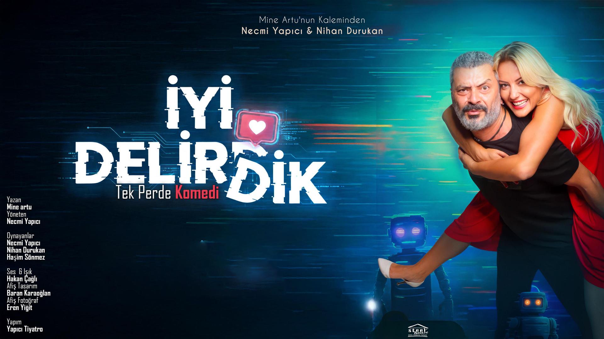 İyi Delirdik