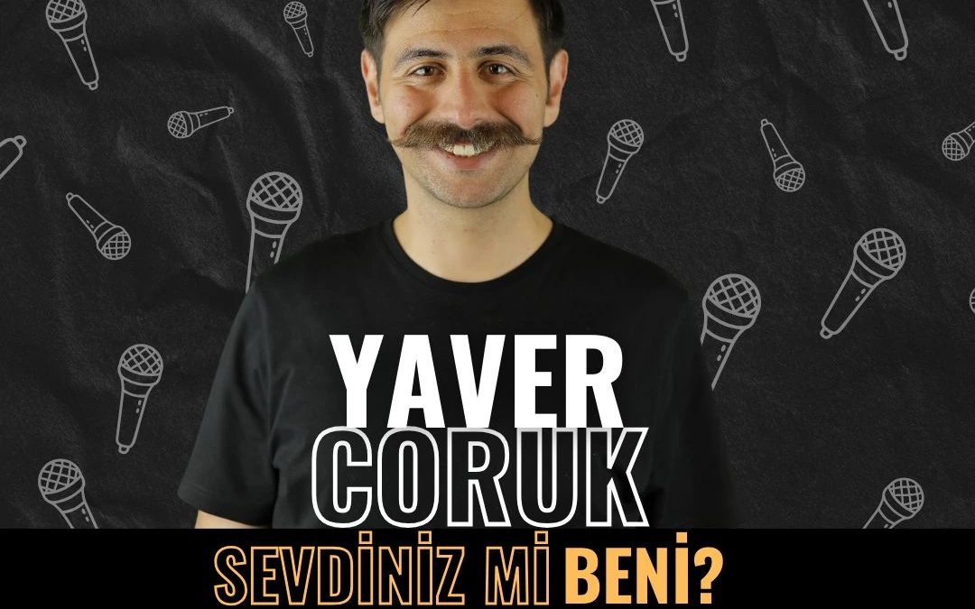 Yaver Coruk Stand-Up Gösterisi