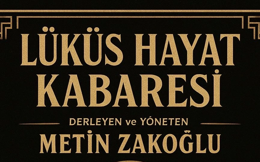 Lüküs Hayat Kabare