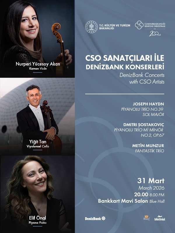 CSO Sanatçıları ile DenizBank Konserleri 31 Mart Konseri