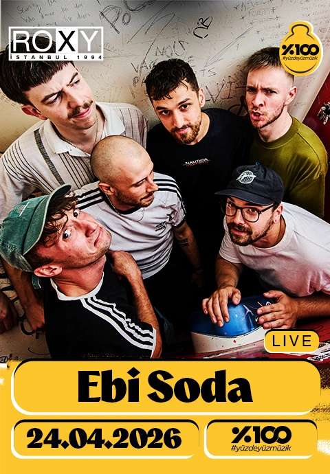 %100 Müzik Katkılarıyla: Ebi Soda