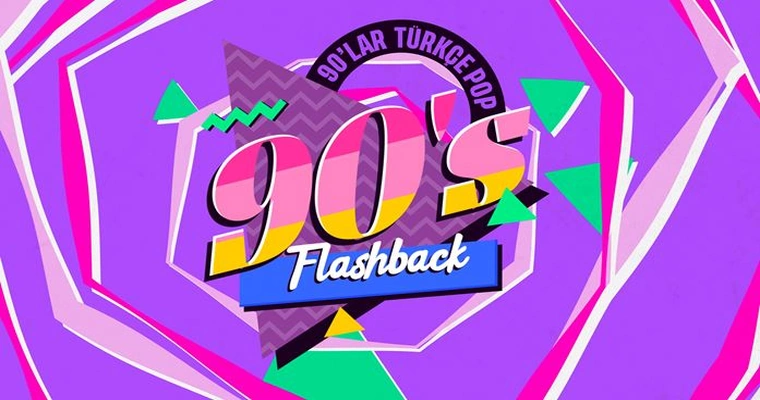 Flashback 90' lar Türkçe Pop Gecesi