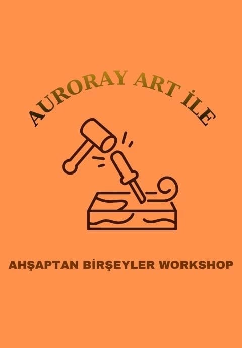 Auroray Art İle Ahşap Workshop