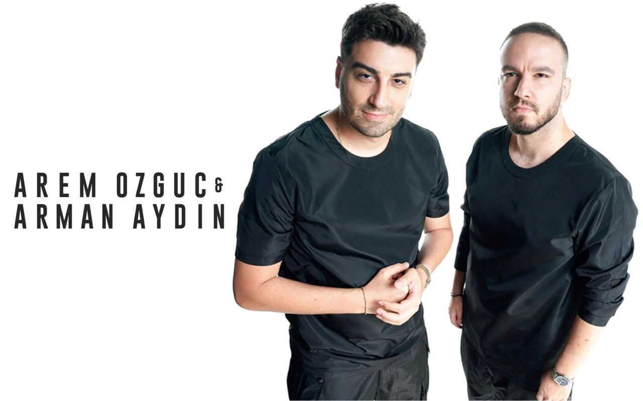 Arem Özgüç & Arman Aydın