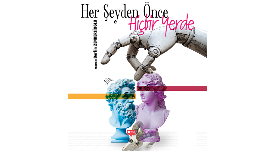 Her Şeyden Önce Hiçbir Yerde