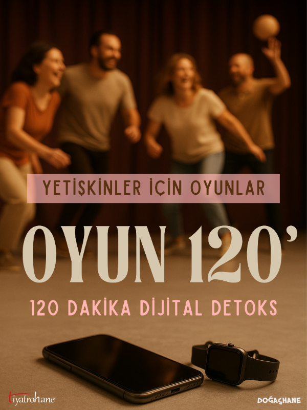 Oyun 120' - 120 Dakika Dijital Detoks