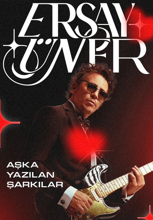 Ersay Üner "Aşka Yazılanlar" Sevgililer Günü Konseri